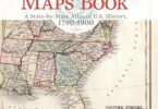 The Family Tree Historical Maps Book: A State-by-State Atlas of US History, 1790-1900