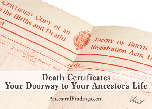 Death Certificates: Your Doorway to Your Ancestor's Life