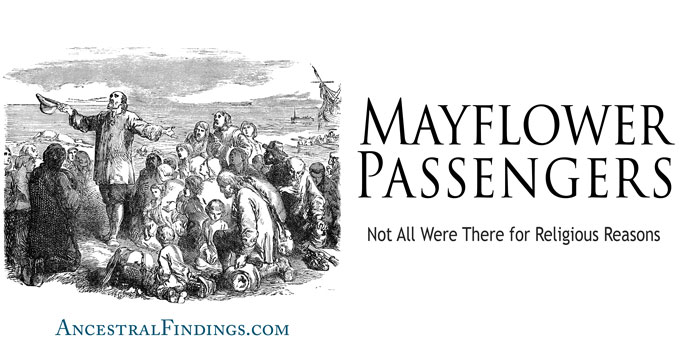 Mayflower Passengers: Not All Were There for Religious Reasons