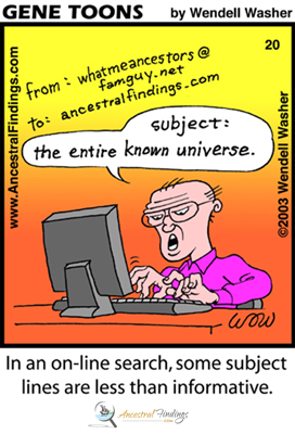 In an online search, some subject lines are less than informative (Genetoons Cartoon #20)