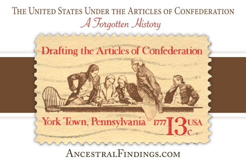 The United States Under the Articles of Confederation: A Forgotten History