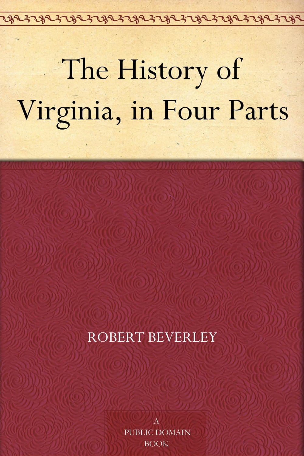 The History of Virginia, in Four Parts Ancestral Findings