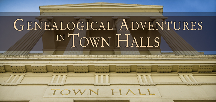 Genealogical Adventures in Town Halls