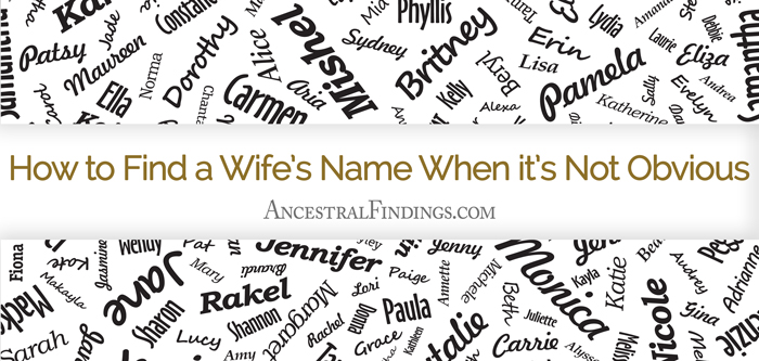 How to Find a Wife's Name When it's Not Obvious