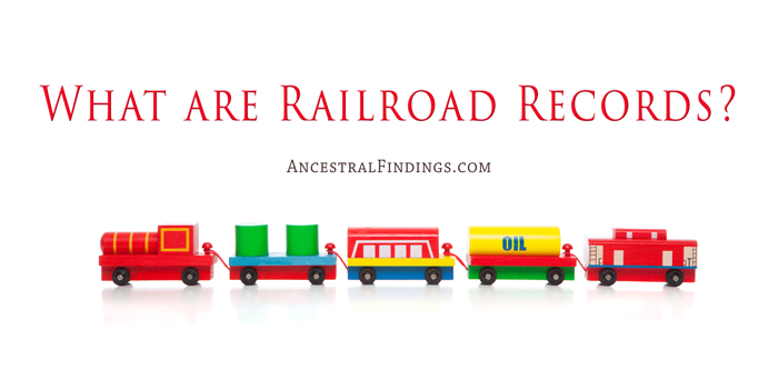 What are Railroad Records?