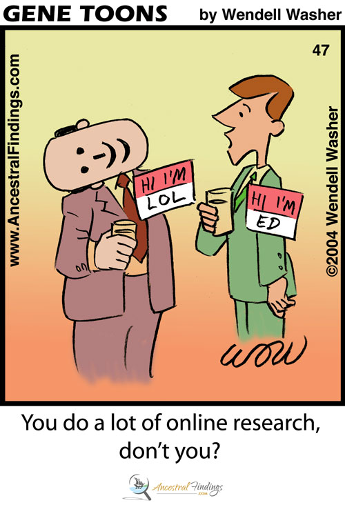You do a lot of online research, don’t you? (Genetoons #47)