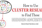 How to Use Cluster Research to Find Those Hidden Ancestors