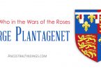 George Plantagenet: Who’s Who in the Wars of the Roses