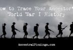 How to Trace Your Ancestor’s World War I History