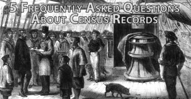 5 Frequently Asked Questions About Census Records