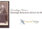 Genealogy Basics: Marriage Research Advice for Beginners
