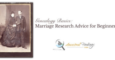 Genealogy Basics: Marriage Research Advice for Beginners