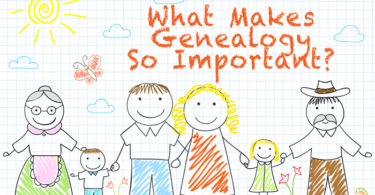 What Makes Genealogy So Important?