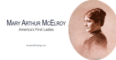 America’s First Ladies, #21 — Mary Arthur McElroy