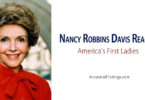 America’s First Ladies, #40 – Nancy Robbins Davis Reagan