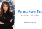 America’s First Ladies, #44: Melania Knavs Trump