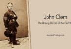 John Clem: The Unsung Heroes of the Civil War