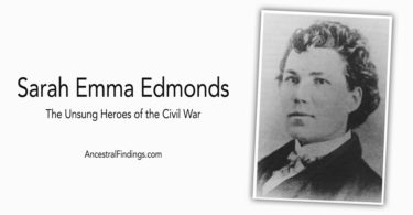 Sarah Emma Edmonds: The Unsung Heroes of the Civil War