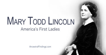 America’s First Ladies, #16 – Mary Todd Lincoln