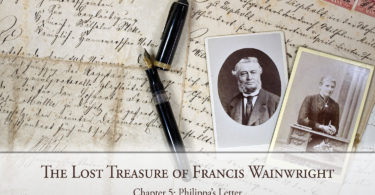 The Lost Treasure of Francis Wainwright: Chapter 5: Philippa’s Letter
