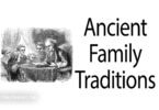 Why It’s Important to Preserve Ancient Family Traditions