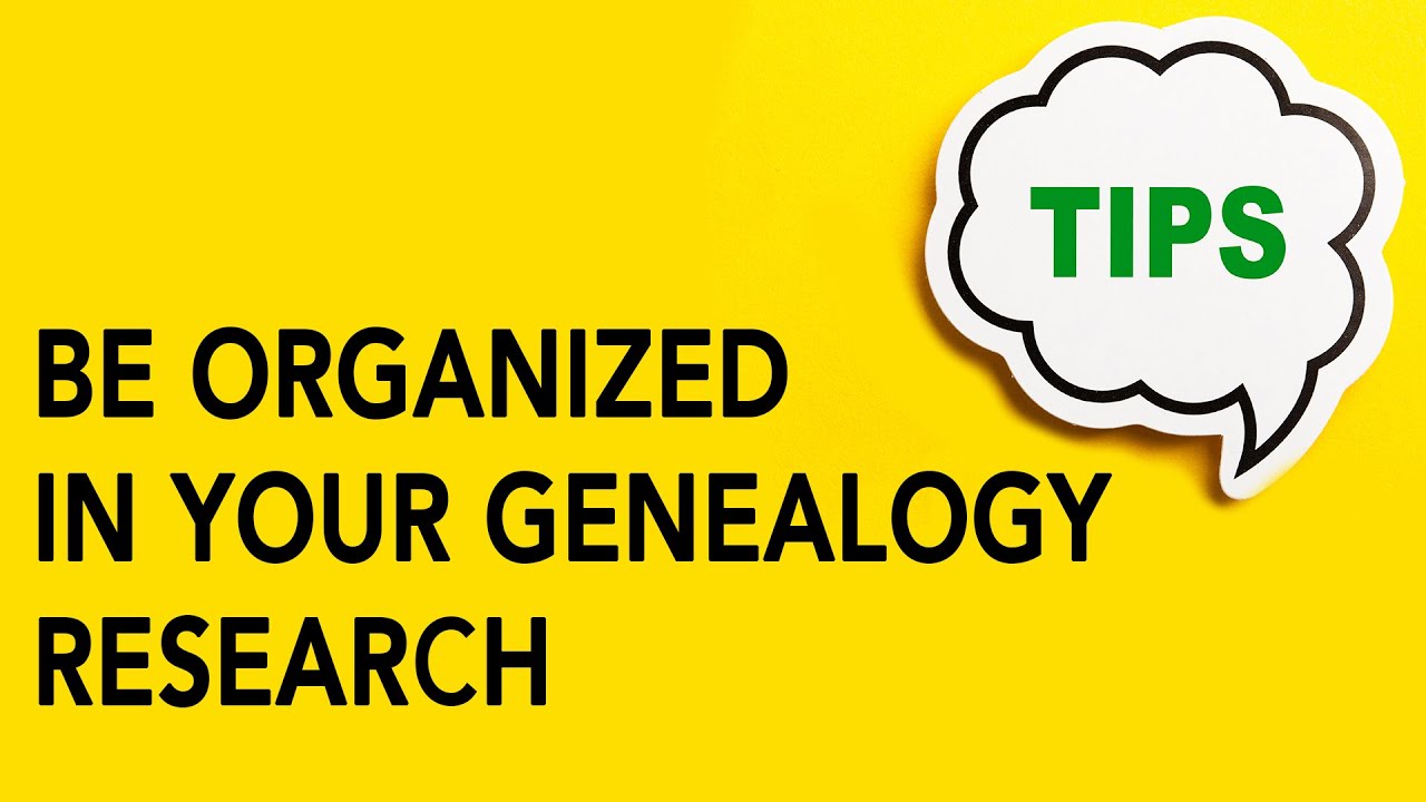 Be Organized In Your Genealogy Research | Genealogy Clips #4 ...