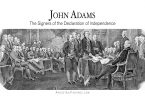 John Adams: The Signers of the Declaration of Independence