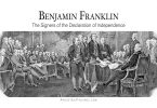 Benjamin Franklin: The Signers of the Declaration of Independence