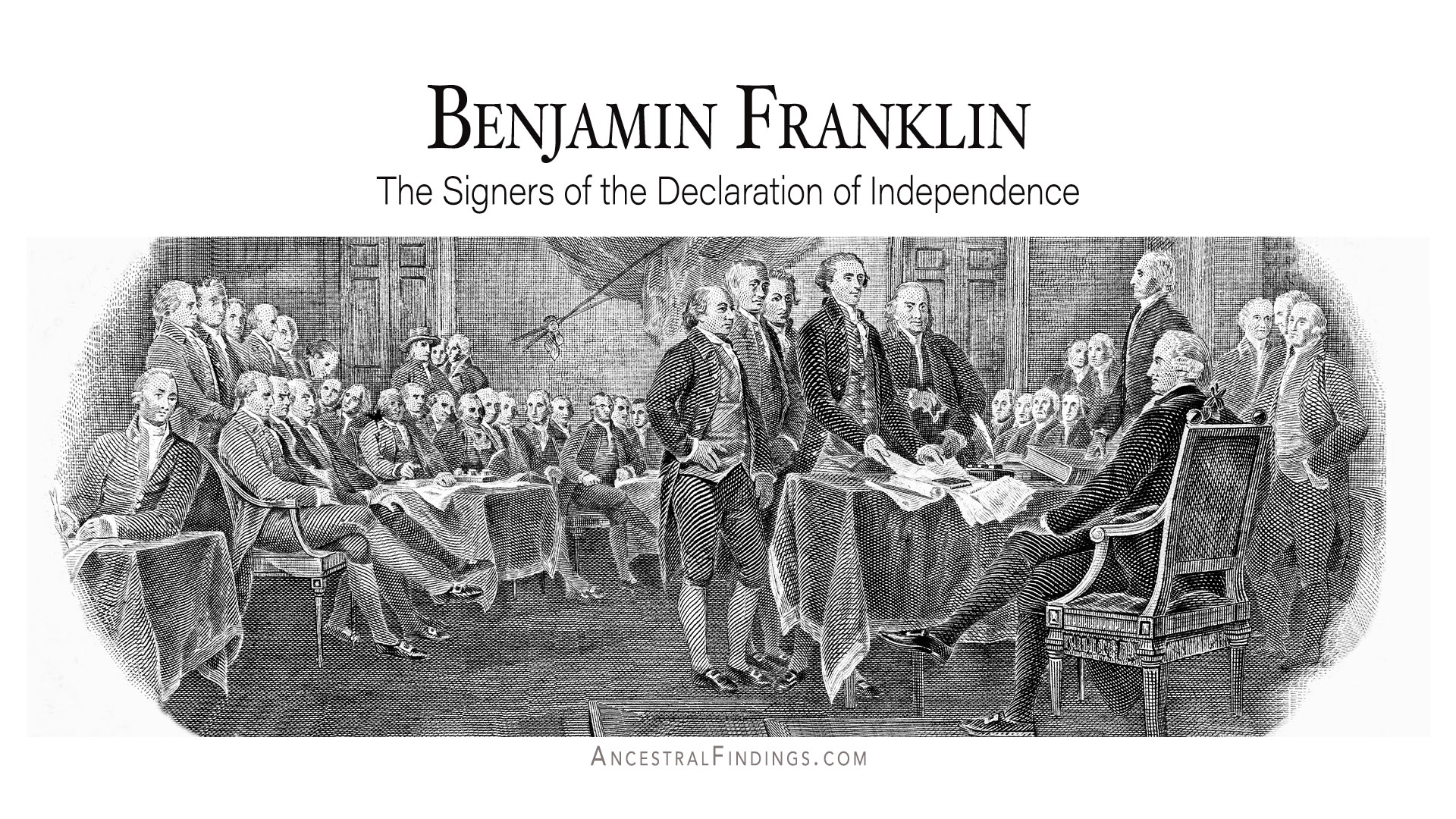 Benjamin Franklin  Descendants of the Signers of the Declaration of  Independence
