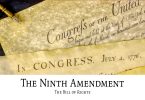 The Bill of Rights: The Ninth Amendment