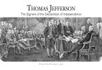Thomas Jefferson: The Signers of the Declaration of Independence