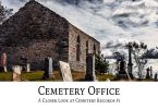 Cemetery Office: A Closer Look at Cemetery Records #1