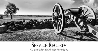 Service Records: A Closer Look at Civil War Records #2