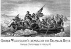 George Washington's crossing of the Delaware River: Famous Christmases in History #2