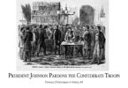 President Johnson Pardons the Confederate Troops: Famous Christmases in History