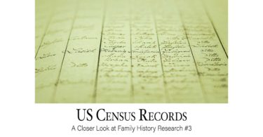 US Census Records: A Closer Look at Family History Research #3