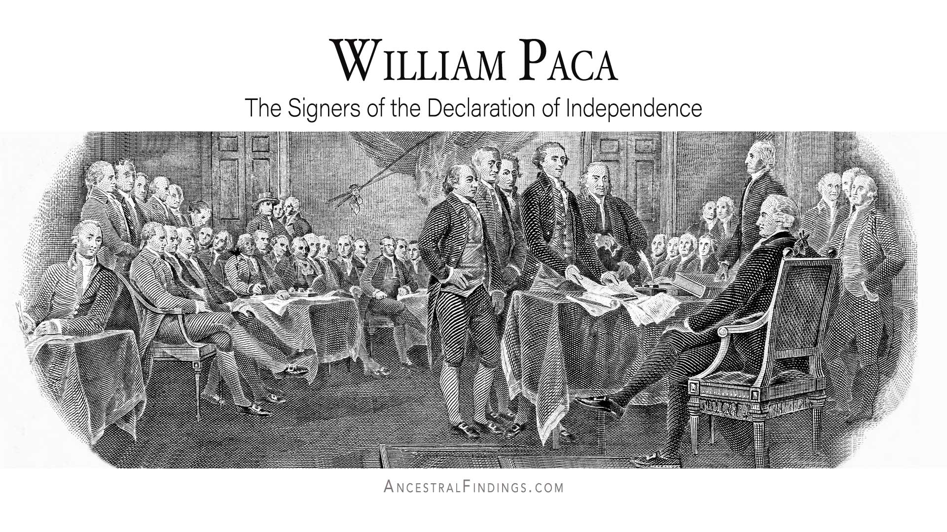 William Paca The Signers of the Declaration of Independence
