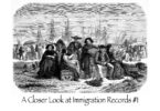 A Closer Look at Immigration Records #1