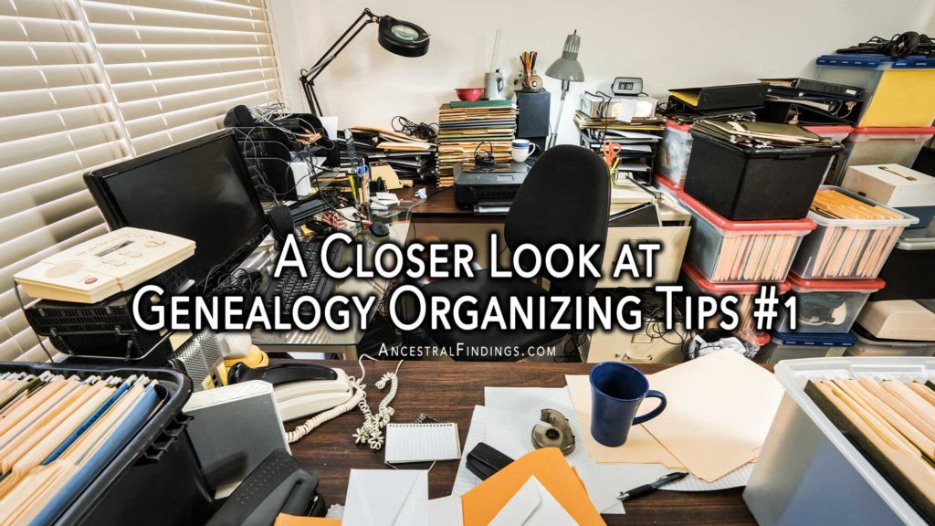 Organizing Tips To Help Tidy Up Your Genealogy Home Office – Ancestral ...