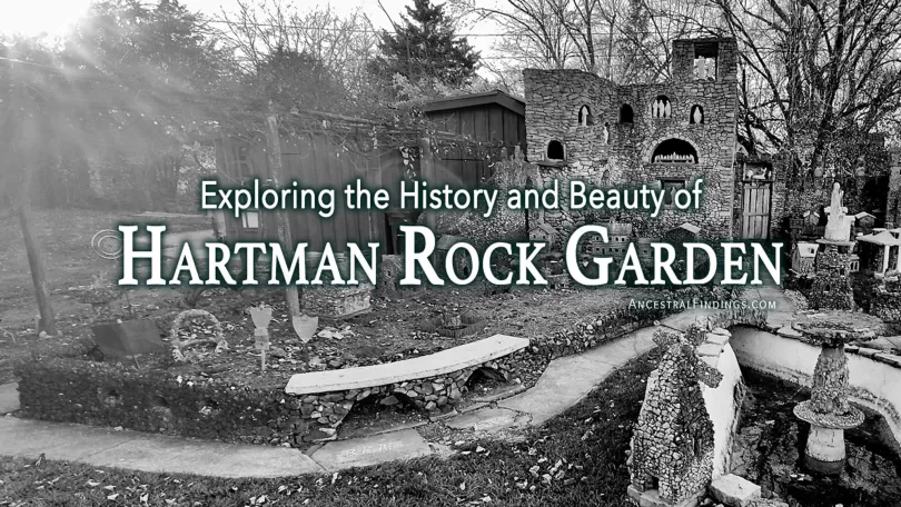 Exploring the History and Beauty of Hartman Rock Garden