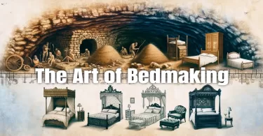 The Art and History of Bed-making
