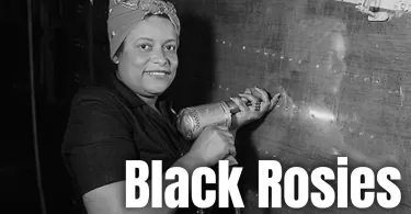The Story of Black Rosies and Their Pioneering Role in WWII
