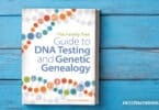 The Family Tree Guide to DNA Testing and Genetic Genealogy (Giveaway August 1)