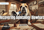 Advice from a Recovering Blowhard: A Genealogist’s Guide to Getting Over Yourself