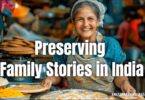 Oral Histories: Preserving Family Stories in India