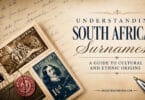 Understanding South African Surnames: A Guide to Cultural and Ethnic Origins
