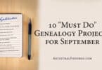 10 Perfect Genealogy Projects for September