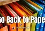 The Three Biggest Reasons to Go Back to Paper