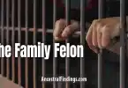 The Family Felon: Finding Criminal Records in Your Tree