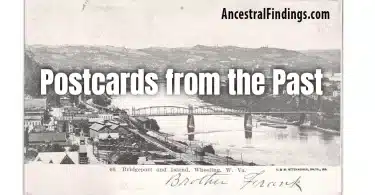 Bridgeport and the Island: Wheeling, West Virginia | Postcards from the Past